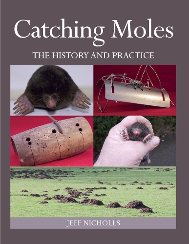 Бумажная книга «Catching Moles: The History and Practice», автор Джефф Николс - фото №1