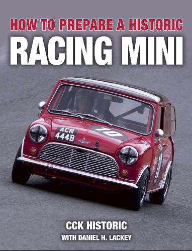 [object Object] «How to Prepare a Historic Racing Mini», автор Даніель Г. Лакей - фото №1