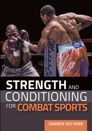 Бумажная книга «Strength and Conditioning for Combat Sports», автор Даррен Яс Парр - фото №1