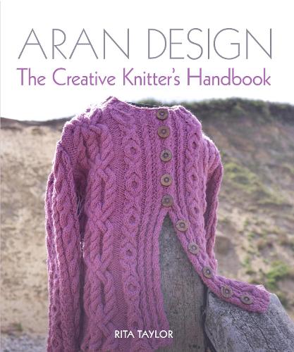 Паперова книга «Aran Design: The Creative Knitter's Handbook», автор Ріта Тейлор - фото №1