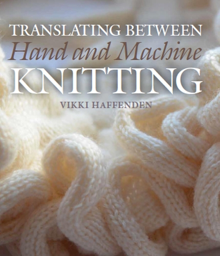 Бумажная книга «Translating Between Hand and Machine Knitting», автор Викки Хаффенден - фото №1
