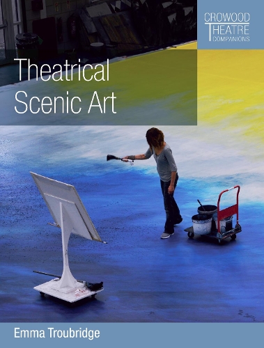 Паперова книга «Theatrical Scenic Art», автор Емма Троубрідж - фото №1