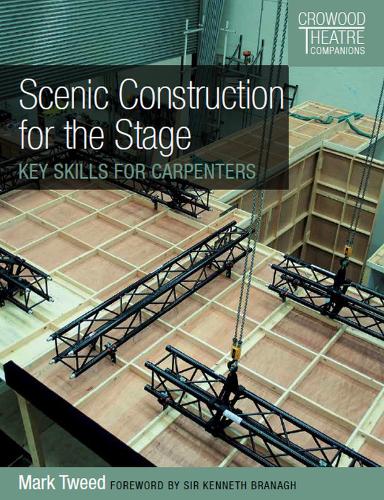 Бумажная книга «Scenic Construction for the Stage: Key Skills for Carpenters», автор Марк Твид - фото №1