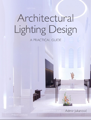 Бумажная книга «Architectural Lighting Design: A Practical Guide», автор Адмир Юканович - фото №1