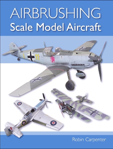 Паперова книга «Airbrushing Scale Model Aircraft», автор Робін Карпентер - фото №1