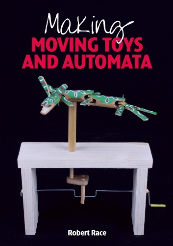 Паперова книга «Making Moving Toys and Automata», автор Роберт Рейс - фото №1