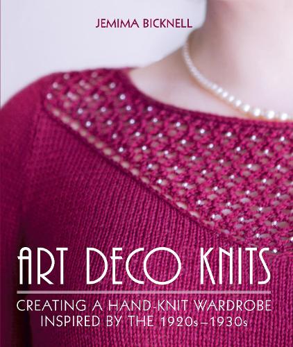Бумажная книга «Art Deco Knits: Creating a hand-knit wardrobe inspired by the 1920s - 1930s», автор Джемайма Бикнелл - фото №1