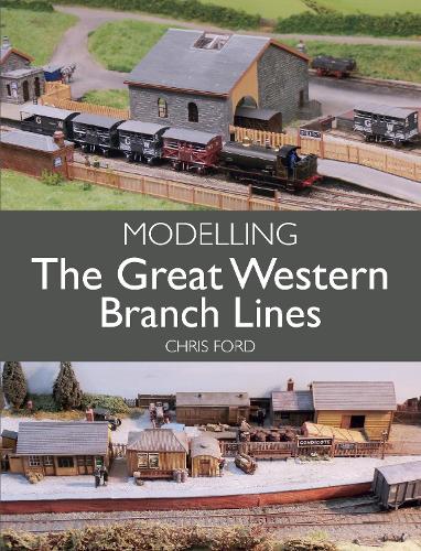 Бумажная книга «Modelling the Great Western Branch Lines», автор Крис Форд - фото №1