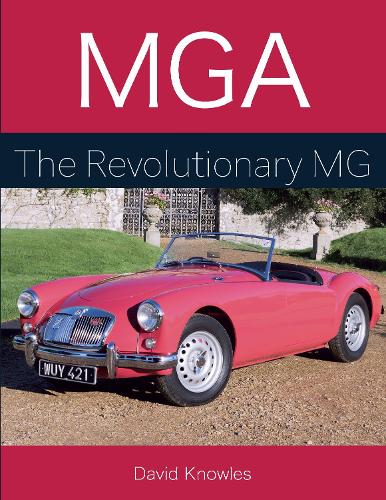 Паперова книга «MGA: The Revolutionary MG», автор Девід Ноулз - фото №1