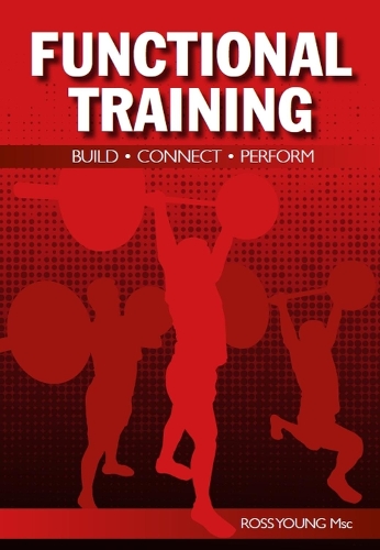 Паперова книга «Functional Training: Build, Connect, Perform», автор Росс Янг - фото №1