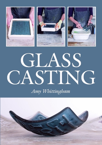 Бумажная книга «Glass Casting», автор Эми Уиттингем - фото №1