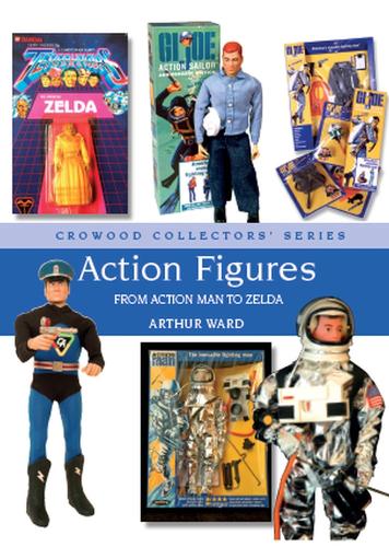[object Object] «Action Figures: From Action Man to Zelda», автор Артур Ворд - фото №1