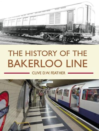 Бумажная книга «History of the Bakerloo Line», автор Клайв Д. В. Фезер - фото №1