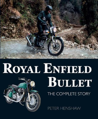 Паперова книга «Royal Enfield Bullet: The Complete Story», автор Пітер Хеншоу - фото №1