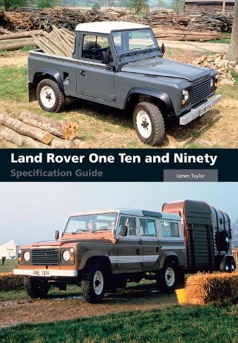 [object Object] «Land Rover One Ten and Ninety Specification Guide», автор Джеймс Тейлор - фото №1