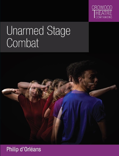 Бумажная книга «Unarmed Stage Combat», автор Филип д'Орлеан - фото №1