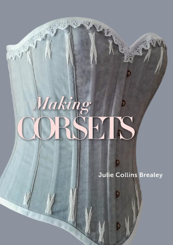 Бумажная книга «Making Corsets», автор Джули Коллинз Брили - фото №1