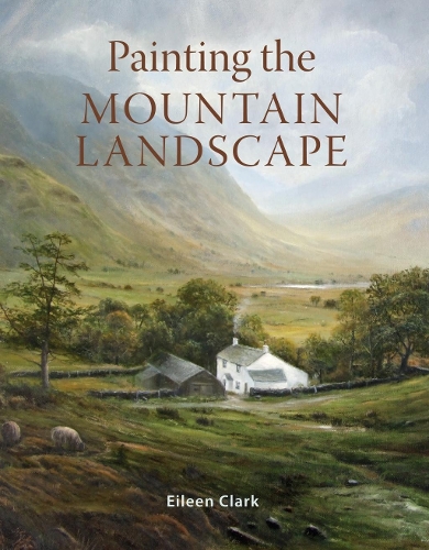Паперова книга «Painting the Mountain Landscape», автор Айлін Кларк - фото №1