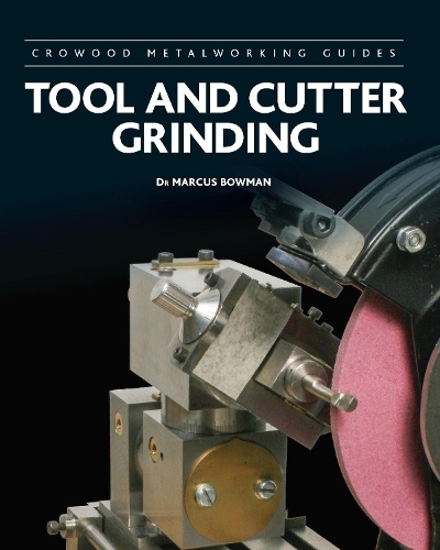 Паперова книга «Tool and Cutter Grinding», автор Маркус Боуман - фото №1