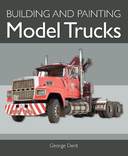 Паперова книга «Building and Painting Model Trucks», автор Джордж Дент - фото №1