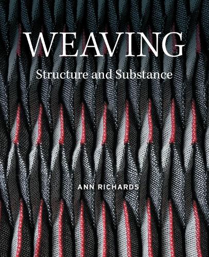 Бумажная книга «Weaving: Structure and Substance», автор Энн Ричардс - фото №1