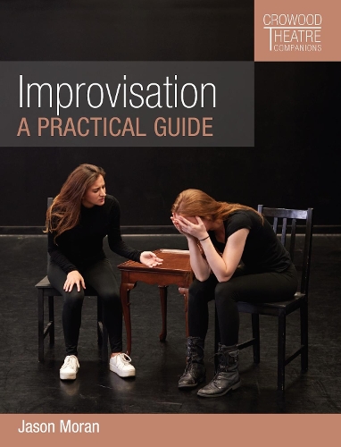 Бумажная книга «Improvisation: A Practical Guide», автор Джейсон Моран - фото №1
