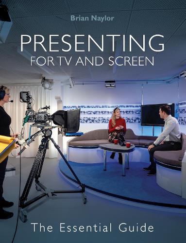 Бумажная книга «Presenting for TV and Screen: The Essential Guide», автор Брайан Нейлор - фото №1