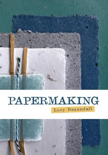 Паперова книга «Papermaking», автор Люсі Баксандалл - фото №1