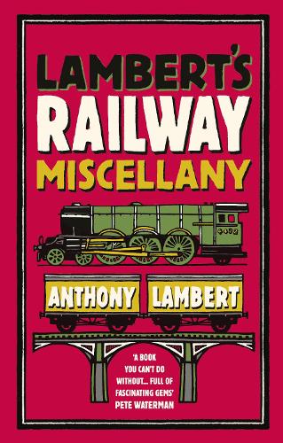 Бумажная книга «Lambert's Railway Miscellany», автор Энтони Ламберт - фото №1