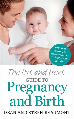 Бумажная книга «The His and Hers Guide to Pregnancy and Birth», автор Дин Бьюмонт - фото №1