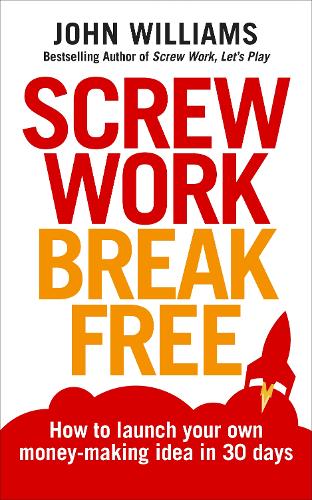 Бумажная книга «Screw Work Break Free» - фото №1