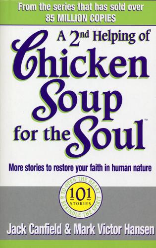Бумажная книга «A Second Helping Of Chicken Soup For The Soul : 101 Stories More Stories to Open the Heart and Rekindle the Spirits of Mothers», автор Джек Кэнфилд - фото №1