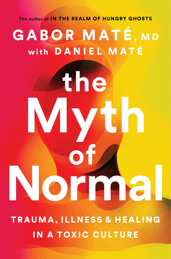 Бумажная книга «The Myth of Normal», авторов Габор Матэ, Дэниел Мате - фото №1