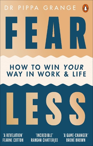 Бумажная книга «Fear Less: How to Win Your Way in Work and Life», автор Пиппа Грейндж - фото №1