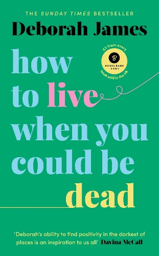 Паперова книга «How to Live When You Could Be Dead», автор Дебора Джеймс - фото №1