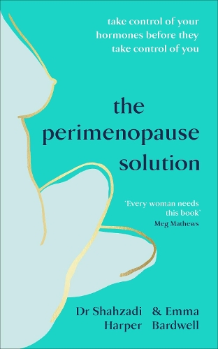 Паперова книга «The Perimenopause Solution: Take control of your hormones before they take control of you», авторів Емма Бардвелл, Шахзаді Гарпер - фото №1