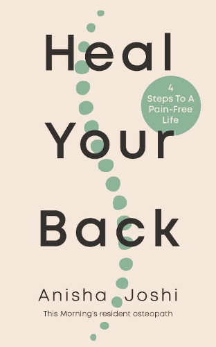 Паперова книга «Heal Your Back: 4 Steps to a Pain-free Life», автор Аніша Джоші - фото №1