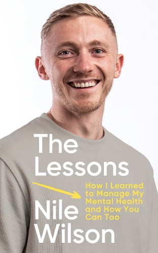 Бумажная книга «The Lessons: How I learnt to Manage My Mental Health and How You Can Too», автор Нил Уилсон - фото №1