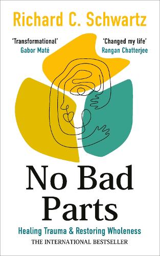 Бумажная книга «No Bad Parts: Healing Trauma & Restoring Wholeness with the Internal Family Systems Model», автор Ричард Шварц - фото №1