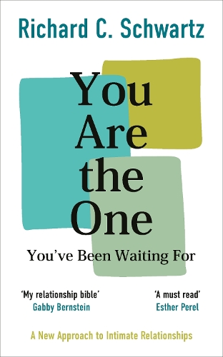 [object Object] «You Are the One You’ve Been Waiting For: A New Approach to Intimate Relationships with the Internal Family Systems Model», автор Річард Шварц - фото №1
