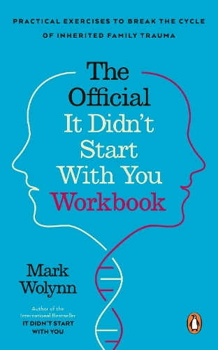 Бумажная книга «It Didn't Start With You Workbook: Practical Exercises to Break the Cycle of Inherited Trauma», автор Марк Волин - фото №1