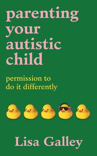 Бумажная книга «Parenting Your Autistic Child: Permission to Do it Differently», автор Лиза Гэлли - фото №1
