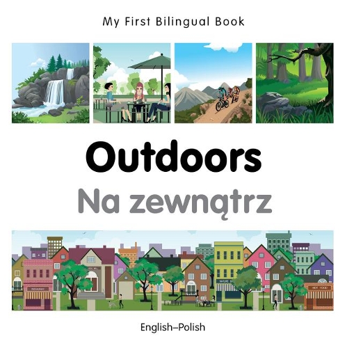 Паперова книга «My First Bilingual Book -  Outdoors (English-Polish)», автор Milet Publishing - фото №1