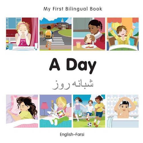 [object Object] «My First Bilingual Book -  A Day (English-Farsi)», автор Milet Publishing - фото №1
