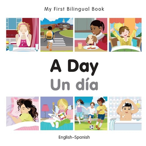 Бумажная книга «My First Bilingual Book -  A Day (English-Spanish)», автор Milet Publishing - фото №1