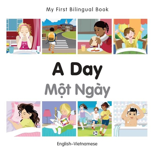[object Object] «My First Bilingual Book -  A Day (English-Vietnamese)», автор Milet Publishing - фото №1
