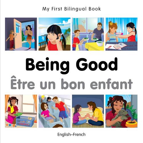 Паперова книга «My First Bilingual Book -  Being Good (English-French)», автор Milet Publishing - фото №1