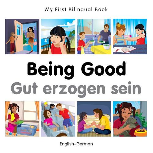 Бумажная книга «My First Bilingual Book -  Being Good (English-German)», автор Milet Publishing - фото №1