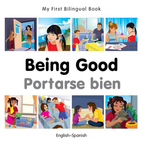 Бумажная книга «My First Bilingual Book - Being Good - Spanish-english», автор Milet Publishing - фото №1
