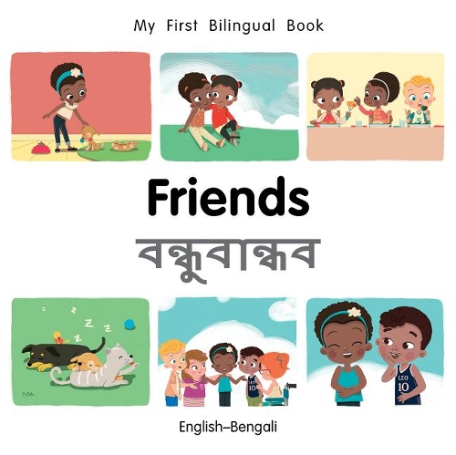 Паперова книга «My First Bilingual Book–Friends (English–Bengali)», автор Патрісія Біллінгс - фото №1